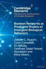 Boolean Networks as Predictive Models of Emergent Biological Behaviors - Rozum, Jordan C. (Binghamton University, State University of New Yor; Campbell, Colin (University of Mount Union); Newby, Eli (Pennsylvania State University)