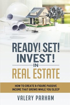 Ready Set Invest In Real Estate - Parham, Valery