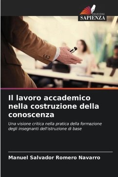 Il lavoro accademico nella costruzione della conoscenza - Romero Navarro, Manuel Salvador