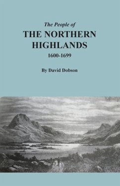 The People of the Northern Highlands, 1600-1699 - Dobson, David