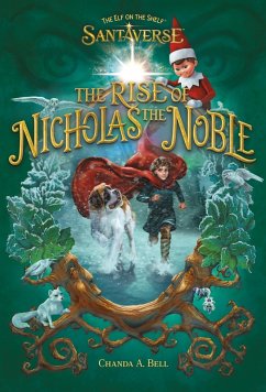 Cover The Elf on the Shelf Santaverse: The Rise of Nicholas the Noble