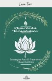 Ayurveda terapéutico - Estrategias Para El Tratamiento Eficaz Del Dolor