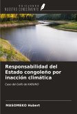 Responsabilidad del Estado congoleño por inacción climática Responsabilidad del Estado congoleño por inacción climática
