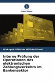Interne Prüfung der Operationen des elektronischen Zahlungsverkehrs im Bankensektor