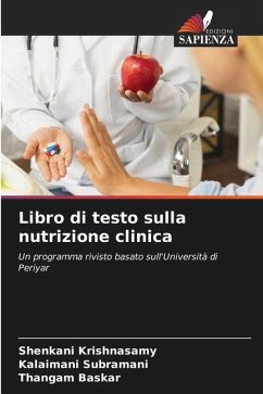 Libro di testo sulla nutrizione clinica - Krishnasamy, Shenkani;Subramani, Kalaimani;BASKAR, THANGAM