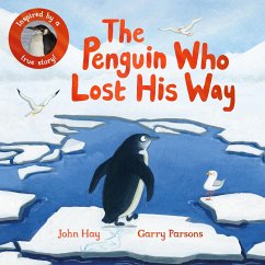 The Penguin Who Lost His Way - Hay, John