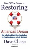 CEO's Guide to Restoring the American Dream