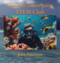 Dan the Diver joins STEM Club - Paterson, John
