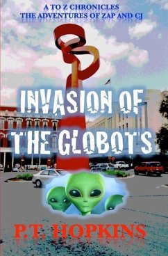 Invasion of the Globots - Hopkins, P T
