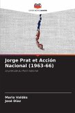 Jorge Prat et Acción Nacional (1963-66)