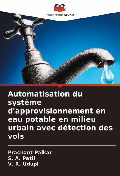 Automatisation du système d'approvisionnement en eau potable en milieu urbain avec détection des vols Automatisation du système d'approvisionnement en eau potable en milieu urbain avec détection des vols