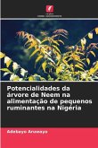 Potencialidades da árvore de Neem na alimentação de pequenos ruminantes na Nigéria
