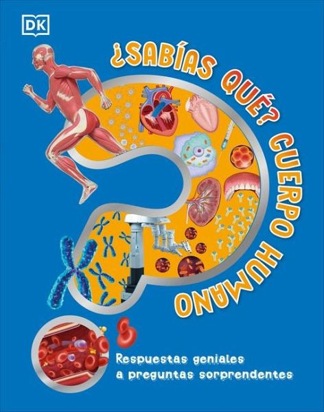 Â¿sabias Que? Cuerpo Humano (Did You Know? Human Body)