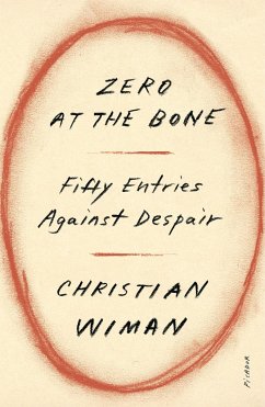Zero at the Bone - Wiman, Christian