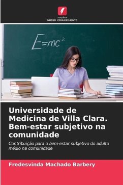 Universidade de Medicina de Villa Clara. Bem-estar subjetivo na comunidade - Machado Barbery, Fredesvinda