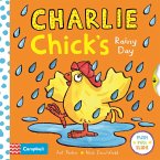 Charlie Chick's Rainy Day Charlie Chick's Rainy Day