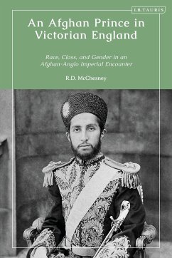 An Afghan Prince in Victorian England - McChesney, Robert D