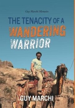 The Tenacity of a Wandering Warrior