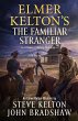 Elmer Kelton's the Familiar Stranger - Bild 1
