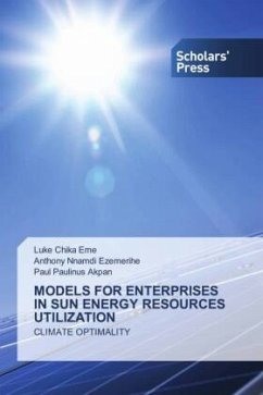MODELS FOR ENTERPRISES IN SUN ENERGY RESOURCES UTILIZATION - Eme, Luke Chika;Ezemerihe, Anthony Nnamdi;Akpan, Paul Paulinus
