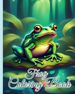 Frog Coloring Book For Kids - Nguyen, Thy