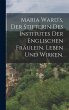 Maria Ward's, der Stifterin des... - Bild 1