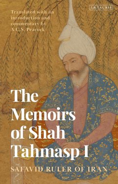 The Memoirs of Shah Tahmasp I - I, Shah Tahmasp