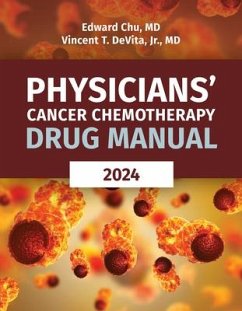 Physicians' Cancer Chemotherapy Drug Manual 2024 - Chu, Edward; DeVita Jr., Vincent T.