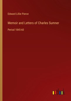 Memoir and Letters of Charles Sumner