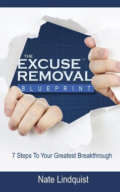 Excuse Removal Blueprint Second Edition - Lindquist, Nate