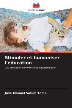 Stimuler et humaniser l'éducation - Salum Tomé, Jose Manuel