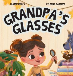 Grandpa's Glasses - Mills, Elaine