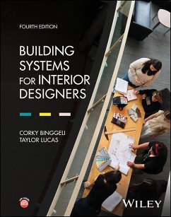 Building Systems for Interior Designers - Binggeli, Corky (Corky Binggeli Interior Design, Arlington, MA; Went; Lucas, Taylor (University of Massachusetts; Endicott College, MA)