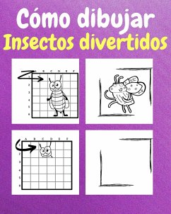 Cómo Dibujar Insectos Divertidos - Sauseda, Sancha