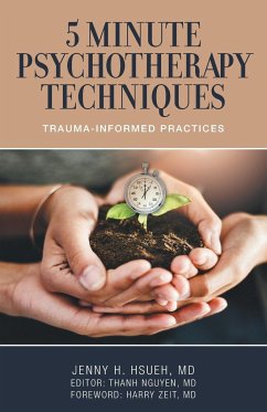 5 Minute Psychotherapy Techniques - Hsueh, Jenny H.