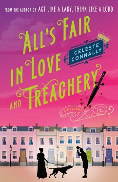 All's Fair in Love and Treachery - Connally, Celeste