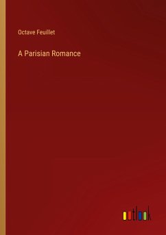 A Parisian Romance - Feuillet, Octave