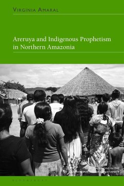 Areruya and Indigenous Prophetism in Northern Amazonia - Amaral, Virgínia