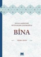 Kurani Kerimdeki Bütün Kelime Cözümleriyle Bina Ciltli - Seven, Zehra