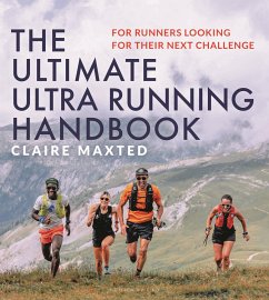 The Ultimate Ultra Running Handbook - Maxted, Claire