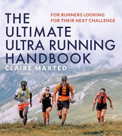 The Ultimate Ultra Running Handbook - Maxted, Claire