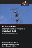 Guida all'uso dell'antenna Trimble Catalyst DA1