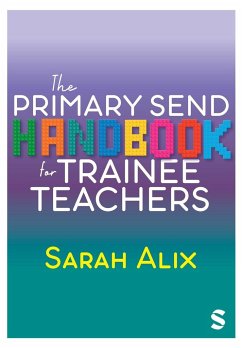 The Primary SEND Handbook for Trainee Teachers - Alix, Sarah