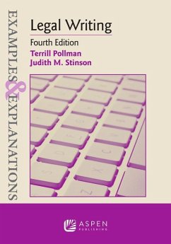 Examples & Explanations for Legal Writing - Pollman, Terrill; Stinson, Judith M