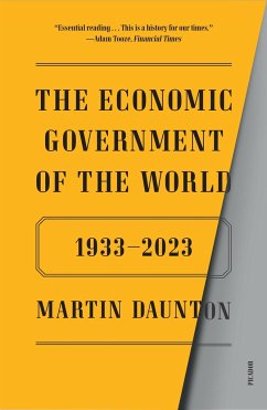 The Economic Government of the World - Daunton, Martin