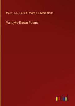 Vandyke-Brown Poems - Cook, Marc; Frederic, Harold; North, Edward