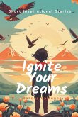 Ignite Your Dreams