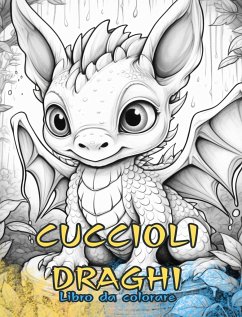CUCCIOLI DRAGHI Libro da colorare - Books, Baby Dragons Coloring