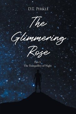 The Glimmering Rose - Pirkle, D. T.