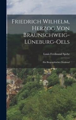 Friedrich Wilhelm, Herzog von Braunschweig-Lüneburg-oels - Spehr, Louis Ferdinand